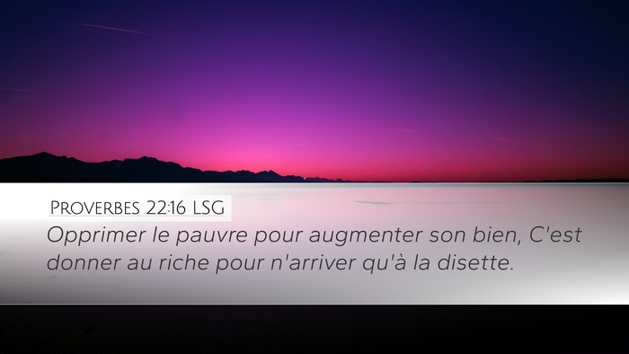 Proverbes 22:16 LSG Bible Verse Image