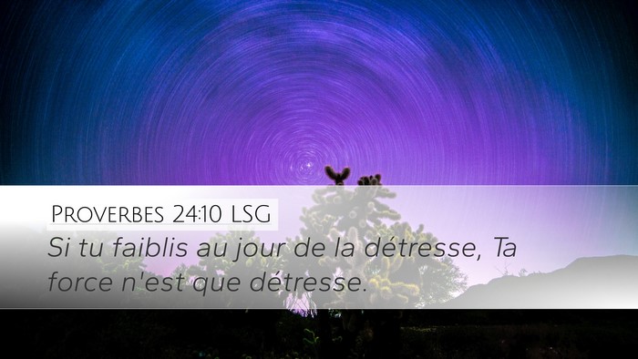 Proverbes 24:10 LSG Bible Verse Image