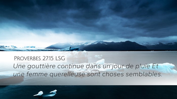 Proverbes 27:15 LSG Bible Verse Image