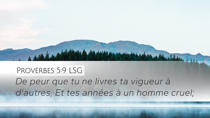 Proverbes 5:9 LSG Bible Verse Image