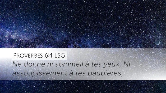 Proverbes 6:4 LSG Bible Verse Image