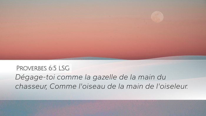 Proverbes 6:5 LSG Bible Verse Image
