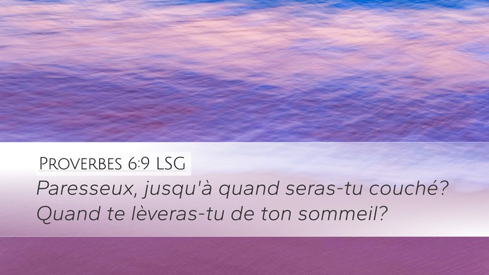 Proverbes 6:9 LSG Bible Verse Image