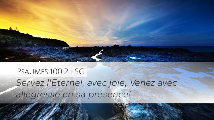Psaumes 100:2 LSG Bible Verse Image