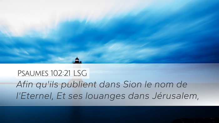 Psaumes 102:21 LSG Bible Verse Image