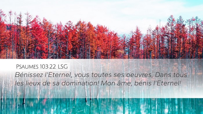 Psaumes 103:22 LSG Bible Verse Image