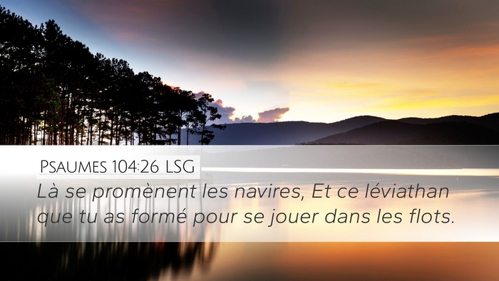 Psaumes 104:26 LSG Bible Verse Image