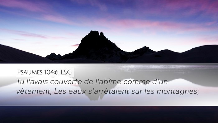Psaumes 104:6 LSG Bible Verse Image