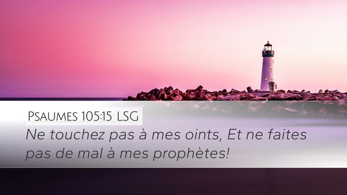 Psaumes 105:15 LSG Bible Verse Image