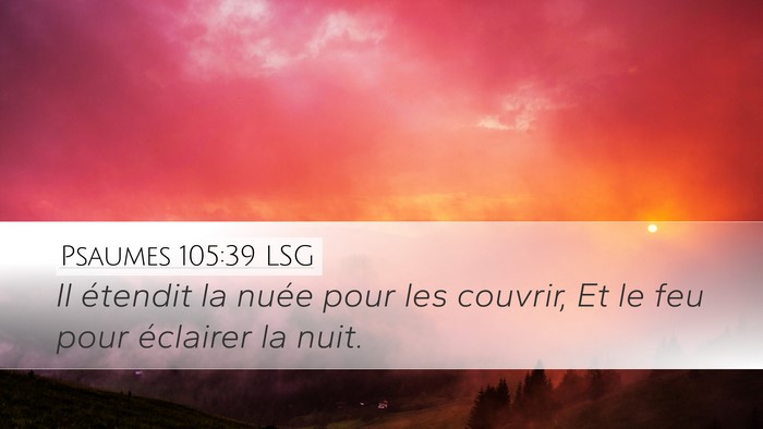Psaumes 105:39 LSG Bible Verse Image
