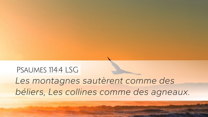 Psaumes 114:4 LSG Desktop Wallpaper - Les montagnes sautèrent comme des béliers, Les - Desktop Bible Verse Wallpaper