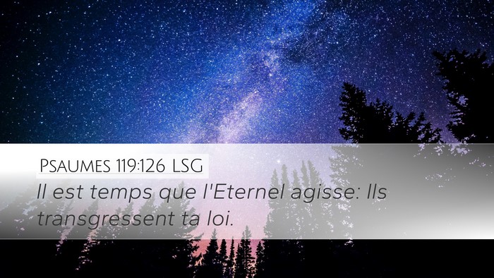 Psaumes 119:126 LSG Bible Verse Image