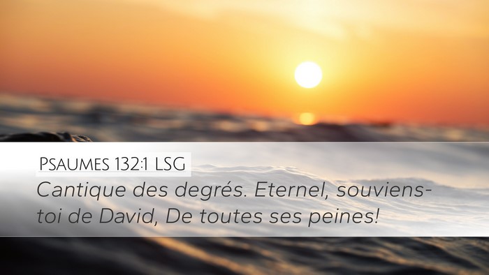 Psaumes 132:1 LSG Bible Verse Image