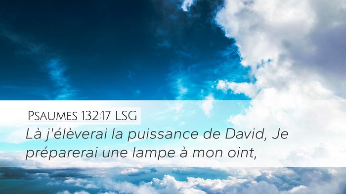 Psaumes 132:17 LSG Bible Verse Image