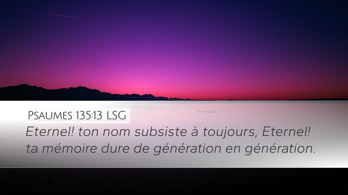 Psaumes 135:13 LSG Bible Verse Image