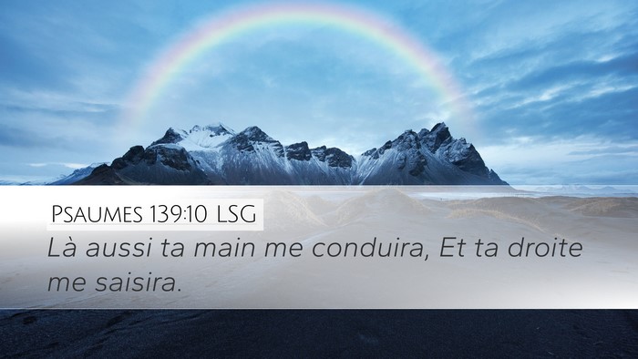 Psaumes 139:10 LSG Bible Verse Image