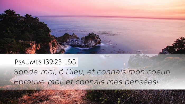 Psaumes 139:23 LSG Bible Verse Image