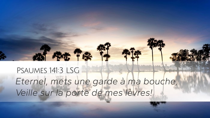 Psaumes 141:3 LSG Bible Verse Image
