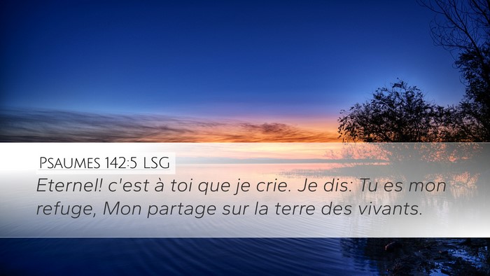 Psaumes 142:5 LSG Bible Verse Image