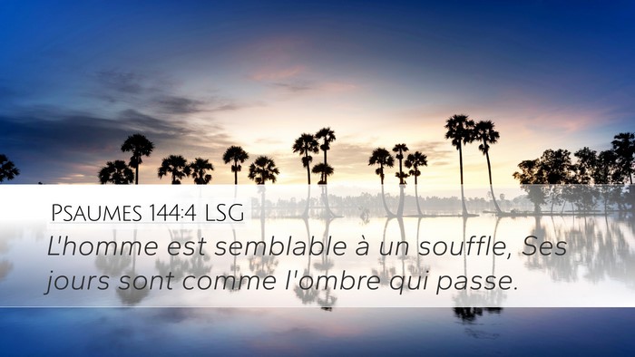 Psaumes 144:4 LSG Bible Verse Image