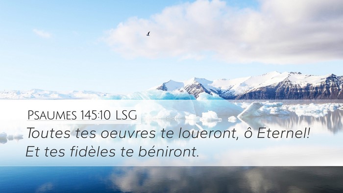 Psaumes 145:10 LSG Bible Verse Image