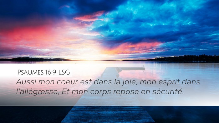 Psaumes 16:9 LSG Bible Verse Image
