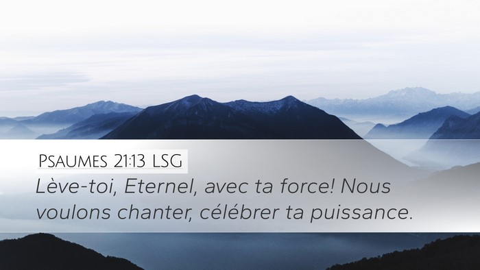 Psaumes 21:13 LSG Bible Verse Image