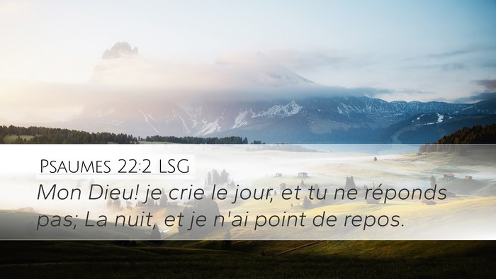 Psaumes 22:2 LSG Bible Verse Image