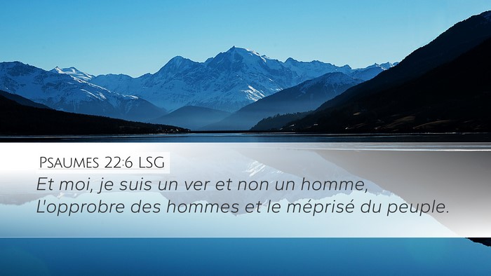 Psaumes 22:6 LSG Bible Verse Image