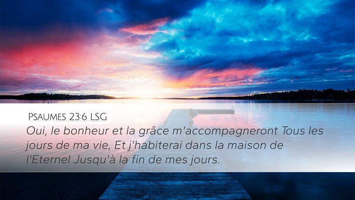 Psaumes 23:6 LSG Bible Verse Image