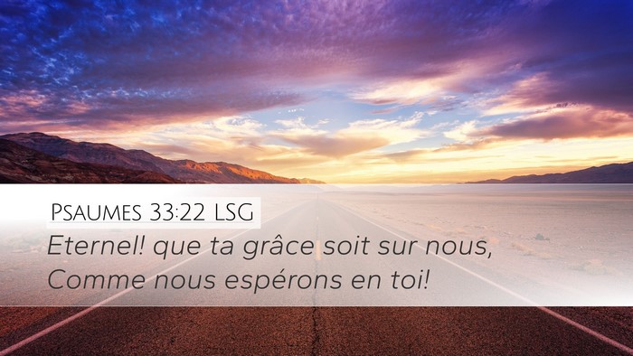 Psaumes 33:22 LSG Bible Verse Image