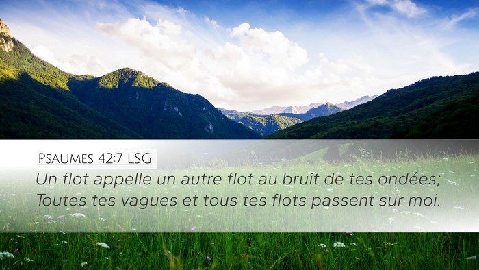 Psaumes 42:7 LSG Bible Verse Image