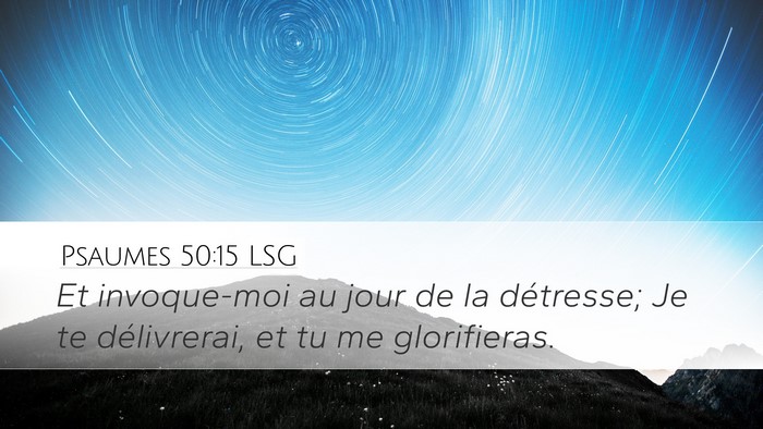 Psaumes 50:15 LSG Bible Verse Image