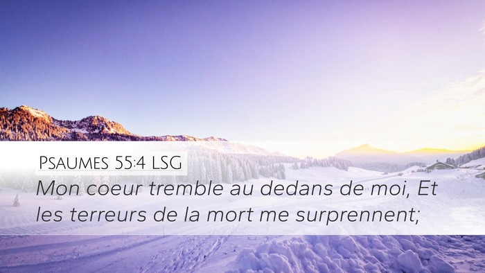 Psaumes 55:4 LSG Bible Verse Image
