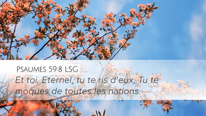 Psaumes 59:8 LSG Bible Verse Image