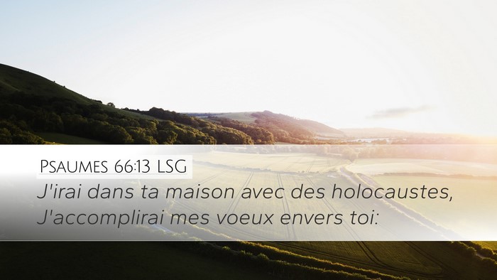 Psaumes 66:13 LSG Bible Verse Image