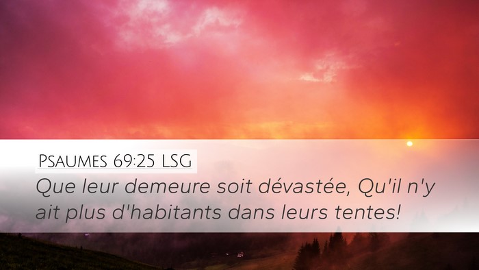 Psaumes 69:25 LSG Bible Verse Image