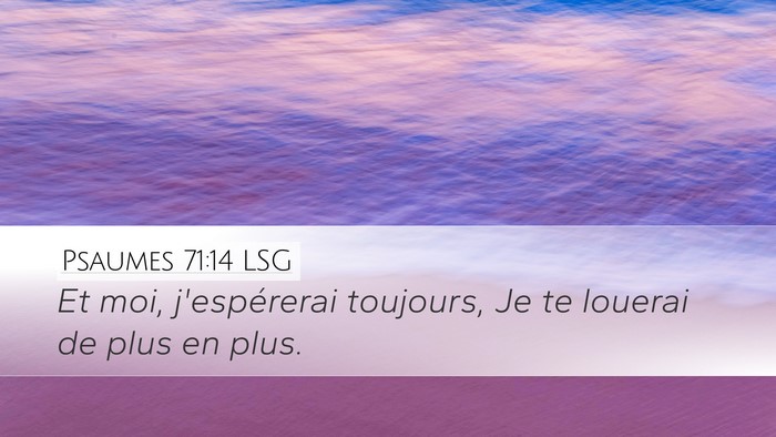 Psaumes 71:14 LSG Bible Verse Image