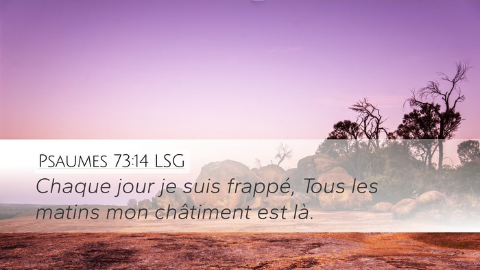 Psaumes 73:14 LSG Bible Verse Image