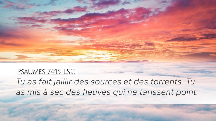 Psaumes 74:15 LSG Bible Verse Image