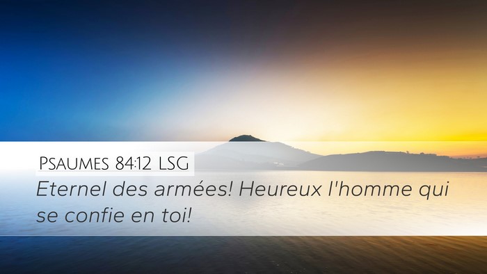 Psaumes 84:12 LSG Bible Verse Image