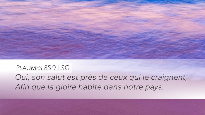 Psaumes 85:9 LSG Bible Verse Image