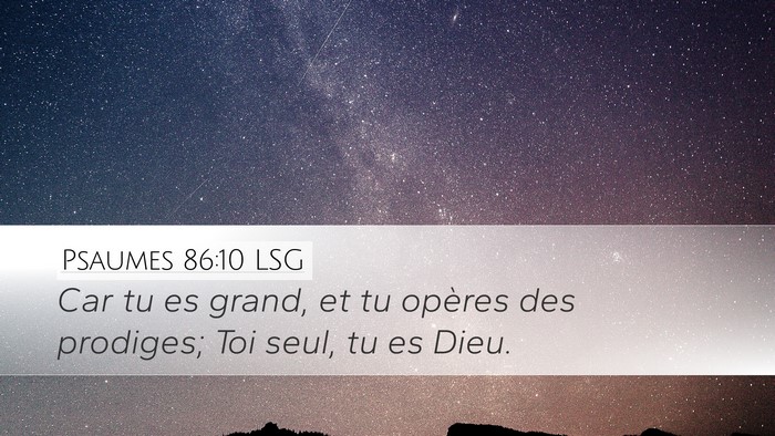 Psaumes 86:10 LSG Bible Verse Image