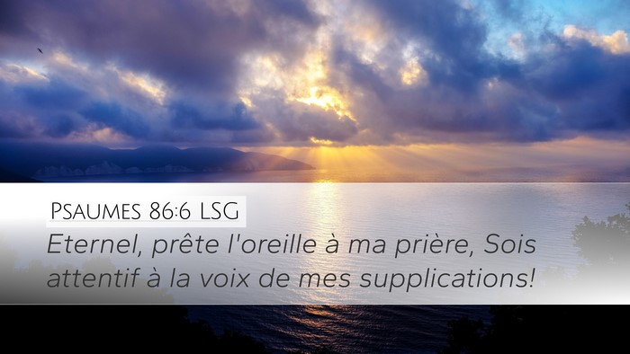 Psaumes 86:6 LSG Bible Verse Image