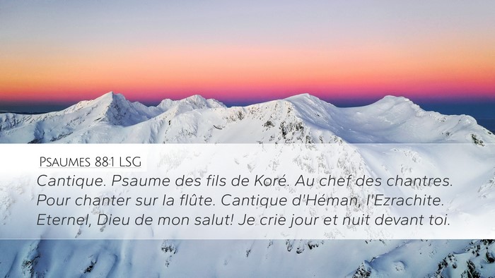 Psaumes 88:1 LSG Desktop Wallpaper - Cantique. Psaume des fils de Koré. Au chef des - Desktop Bible Verse Wallpaper