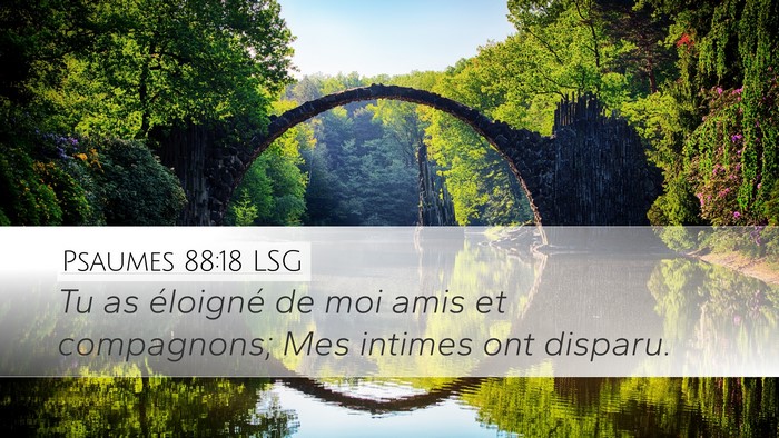 Psaumes 88:18 LSG Bible Verse Image