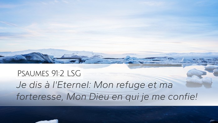 Psaumes 91:2 LSG Bible Verse Image