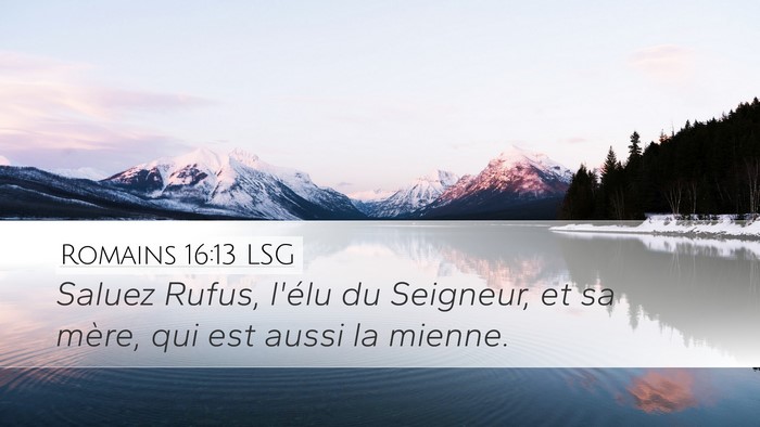 Romains 16:13 LSG Bible Verse Image