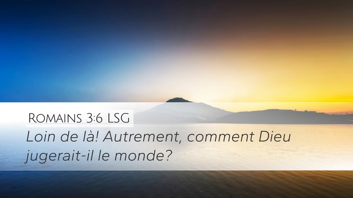 Romains 3:6 LSG Bible Verse Image