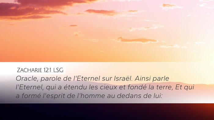 Zacharie 12:1 LSG Bible Verse Image